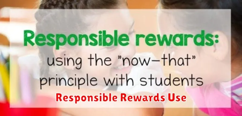 Responsible Rewards Use